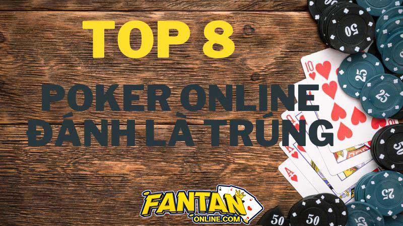 Tìm hiểu về Poker Online Các thuật ngữ, sự khác nhau và cách lựa chọn top 10 nhà cái uy tín