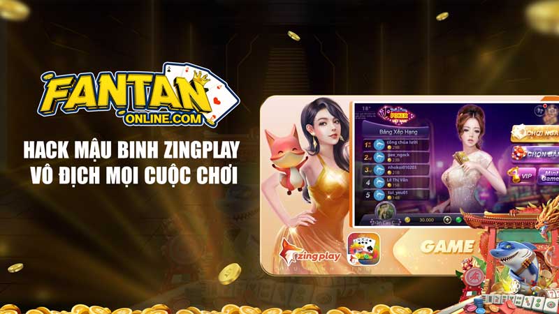 Hack Mậu Binh Zingplay - Vô địch mọi cuộc chơi